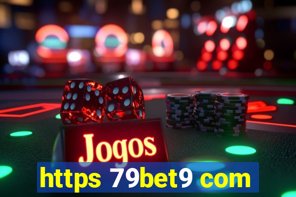 https 79bet9 com